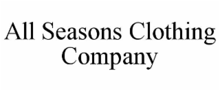 ALL SEASONS CLOTHING COMPANY