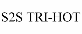 S2S TRI-HOT