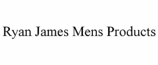 RYAN JAMES MENS PRODUCTS
