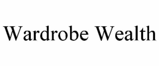 WARDROBE WEALTH