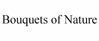 BOUQUETS OF NATURE