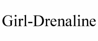 GIRL-DRENALINE