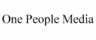 ONE PEOPLE MEDIA