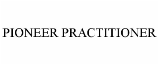 PIONEER PRACTITIONER