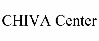 CHIVA CENTER