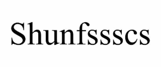 SHUNFSSSCS