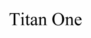 TITAN ONE