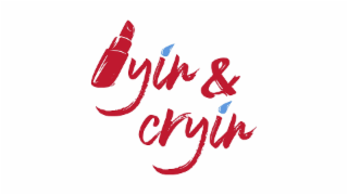LYIN & CRYIN. THE L IN LYIN IS A LIPSTICK. ALL LETTERS ARE LOWER CASE. THE & IS A SYMBOL. THE FONT USED IN THE MARK IS CALLED MAKEBOND FONT AND IS OWNED BY ONICKA GRIFFIN (THE OWNER OF THIS LOGO) VIA