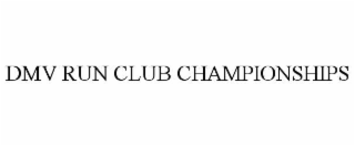 DMV RUN CLUB CHAMPIONSHIPS