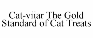 CAT-VIIAR THE GOLD STANDARD OF CAT TREATS
