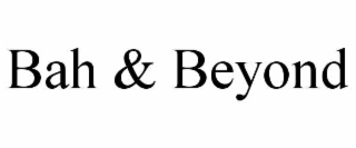 BAH & BEYOND