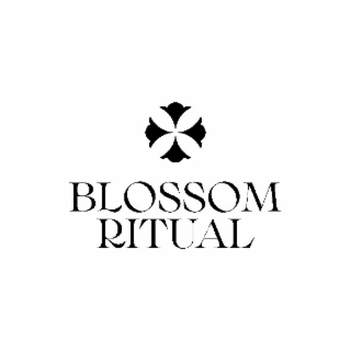 BLOSSOM RITUAL