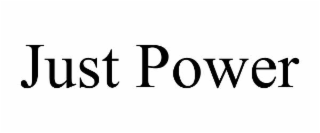 JUST POWER