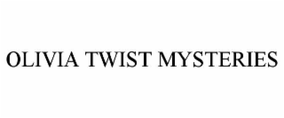 OLIVIA TWIST MYSTERIES