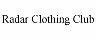 RADAR CLOTHING CLUB