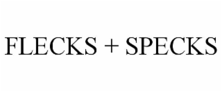 FLECKS + SPECKS