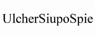 ULCHERSIUPOSPIE