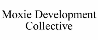 MOXIE DEVELOPMENT COLLECTIVE