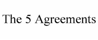 THE 5 AGREEMENTS
