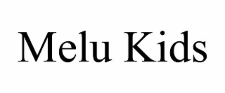 MELU KIDS