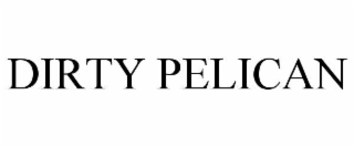 DIRTY PELICAN