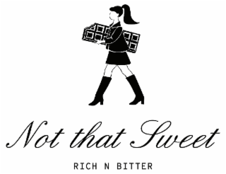 NOT THAT SWEET RICH N BITTER