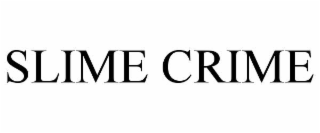 SLIME CRIME
