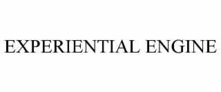 EXPERIENTIAL ENGINE