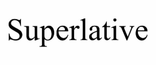 SUPERLATIVE