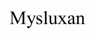 MYSLUXAN