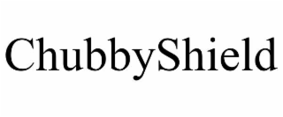 CHUBBYSHIELD