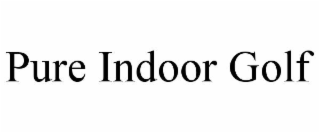 PURE INDOOR GOLF
