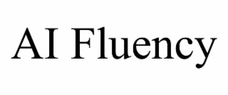 AI FLUENCY