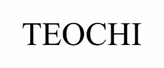 TEOCHI