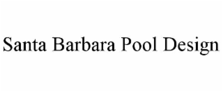 SANTA BARBARA POOL DESIGN