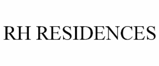 RH RESIDENCES