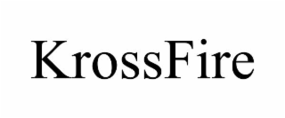KROSSFIRE