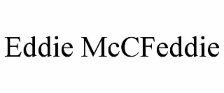 EDDIE MCCFEDDIE