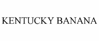 KENTUCKY BANANA