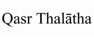 QASR THALĀTHA