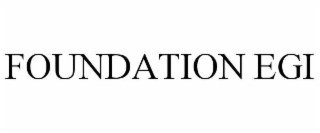 FOUNDATION EGI