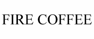 FIRE COFFEE