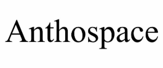 ANTHOSPACE