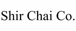SHIR CHAI CO.