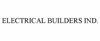 ELECTRICAL BUILDERS IND.