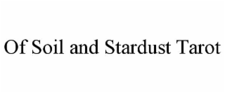 OF SOIL AND STARDUST TAROT
