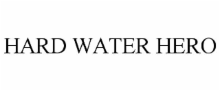 HARD WATER HERO