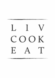LIV COOK EAT