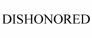 DISHONORED