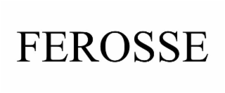 FEROSSE